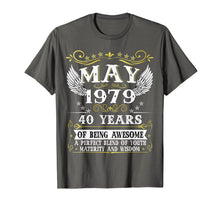 Load image into Gallery viewer, May 1979 T-Shirt 40th Birthday gift 40 Years old Tee
