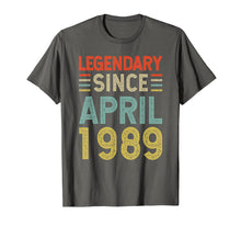 Load image into Gallery viewer, Born in April 1989 30th Birthday Gift 30 Years Old T Shirt