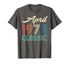 Load image into Gallery viewer, 48th Birthday Gift Retro Classic Vintage April 1971 T-Shirt