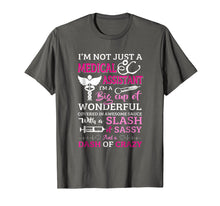 Load image into Gallery viewer, I'm not Just a Medical Assistant Gift T-Shirt