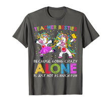 Load image into Gallery viewer, Ballet Teacher Besties Unicorn Shirt Going Crazy Alone Funny T-Shirt