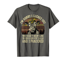Load image into Gallery viewer, I'm Sorry I Licked You Funny Heifer Cow T-Shirt