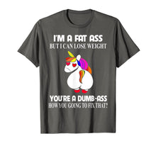 Load image into Gallery viewer, I'm A Fat Ass But I Can Lose Weight Unicorn Gift Boy Girl T-Shirt-1069002