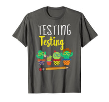 Load image into Gallery viewer, Testing Testing gift, Funny State Test day cactus T-Shirt-172647