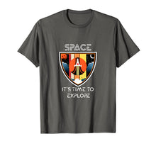 Load image into Gallery viewer, Space it's time to explore T-Shirt-4632845
