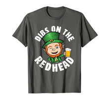 Load image into Gallery viewer, Dibs On The Redhead Saint Patrick's Day Funny Leprechaun T-Shirt-1073017
