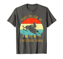 Load image into Gallery viewer, Don't follow me i do stupid things snowmobile T-Shirt-1642198