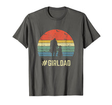 Load image into Gallery viewer, #GirlDad Father Of Girls Daughter Vintage Family Tee Gifts T-Shirt-158603