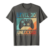 Load image into Gallery viewer, Level 30 Unlocked Shirt Video Gamer 30th Birthday Gifts Tee T-Shirt-184688