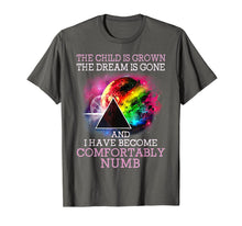 Load image into Gallery viewer, The Child Is Grown The Dream Is Gone Comfortably Numb TShirt-224111