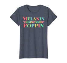 Load image into Gallery viewer, Melanin Poppin African American Pride Black Power T-Shirt