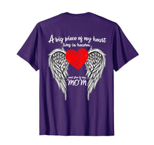 Load image into Gallery viewer, A Big Piece Of My heart Lives In Heaven She is My Mom Shirt