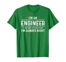Load image into Gallery viewer, Funny Engineer - Just Assume I'm Always Right T-Shirt-166639