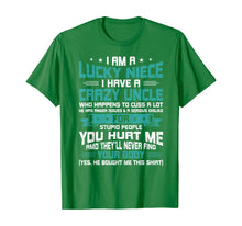Load image into Gallery viewer, I Am A Lucky Niece I Have A Crazy Uncle Funny Niece Gift T-Shirt