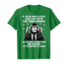 Load image into Gallery viewer, If You're Going To Fight Fight Like You're The Third Monkey T-Shirt-247300