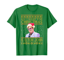 Load image into Gallery viewer, All I Want For Christmas Is Elton shirts John Love Rocketman T-Shirt