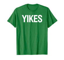 Load image into Gallery viewer, Yikes T-Shirt Funny Trendy
