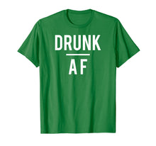 Load image into Gallery viewer, Drunk AF t-shirt, beer, alcohol, wine, rum, whiskey, bar