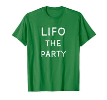 Load image into Gallery viewer, LIFO The Party Shirt, Accounting, Accountant Gifts