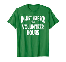 Load image into Gallery viewer, Funny Volunteer Shirt for School and Civic Organizations