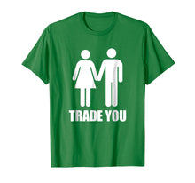 Load image into Gallery viewer, Trade You T-Shirt - Swingers Polyamory