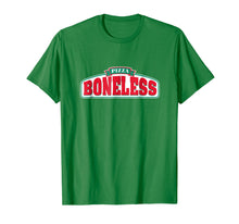 Load image into Gallery viewer, Boneless Pizza T-Shirt - Bone Less Pizza Meme Funny Tee