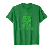 Load image into Gallery viewer, Keep Calm and Pogue Mahone funny Irish Celtic t-shirt