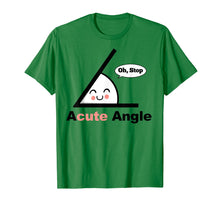 Load image into Gallery viewer, Acute Angle funny Math Teacher Math Pun Gift Shirt