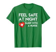 Load image into Gallery viewer, Feel Safe At Night Sleep With A Nurse Tshirt