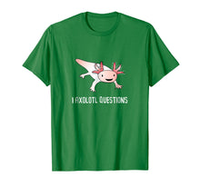 Load image into Gallery viewer, Axolotl Questions Funny Cute Shirt
