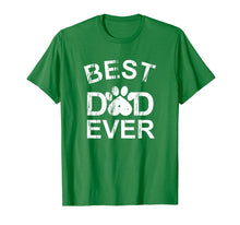 Load image into Gallery viewer, Best Dog Dad Ever T-shirt Men Funny Gift Father's Day Tee