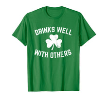 Load image into Gallery viewer, Funny St Patricks Day Drinking Shirt Drinks Well With Others