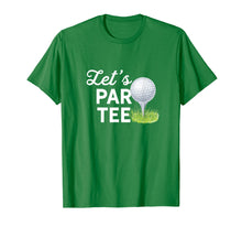 Load image into Gallery viewer, Let's Par Tee Golf Ball With Tee Pin Funny Golf Club T-Shirt