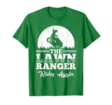 Load image into Gallery viewer, The Lawn Ranger Rides Again Shirt | Cute Lawn Caretaker Gift