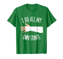Load image into Gallery viewer, Broken Arm Gift for Kids: I Do All My Own Stunts T-Shirt