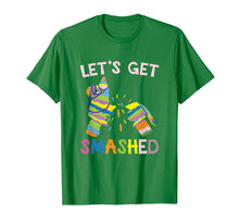 Load image into Gallery viewer, Let's Get Smashed T-Shirt Pinata Cinco de Mayo Party Shirt