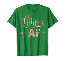 Load image into Gallery viewer, Latina AF Shirt, Latinas Gift for Latino Women T-Shirt