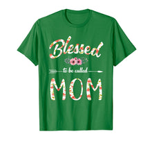 Load image into Gallery viewer, Blessed To Be Called Mom T-Shirt