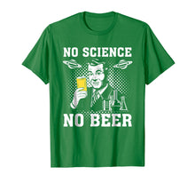 Load image into Gallery viewer, No Science No Beer T-shirt