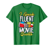 Load image into Gallery viewer, Funny I speak fluent Movie Quotes Shirt Gift
