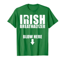 Load image into Gallery viewer, Irish Breathalyzer Blow Here St Patrick's Day Funny T-Shirt-703015