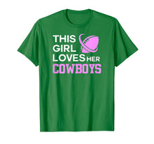 Load image into Gallery viewer, This Girl Loves Her Cowboys Cute Texas Dallas T-Shirt