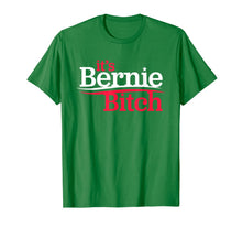 Load image into Gallery viewer, It's Bernie Bitch - Bernie Bro President Bern Campaign Logo T-Shirt-1639915