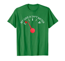 Load image into Gallery viewer, My Give a Shit Meter T-Shirt-4155300