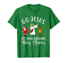 Load image into Gallery viewer, Go Jesus It's Your Birthday Merry Christmas T-Shirt