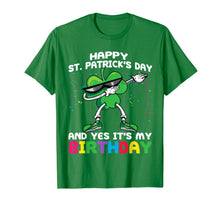 Load image into Gallery viewer, funny Happy St Patrick's Day And Yes It's My Birthday gift T-Shirt-132630
