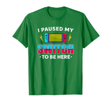 Load image into Gallery viewer, I Paused My Switch Game To Be Here Funny Video Gamer T-Shirt-1819960