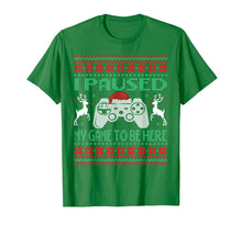Load image into Gallery viewer, I Paused My Game To Be Here Ugly Christmas Video Gamer Boys T-Shirt