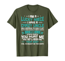 Load image into Gallery viewer, I Am A Lucky Niece I Have A Crazy Uncle Funny Niece Gift T-Shirt