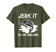 Load image into Gallery viewer, Jerk It Till She Swallows Funny Fishing Hobbies T-Shirt-1353206